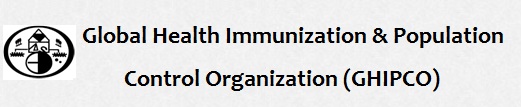GLOBAL HEALTH IMMUNIZATION & POPULATION CONTROL ORGANIZATION (GHIPCO)
